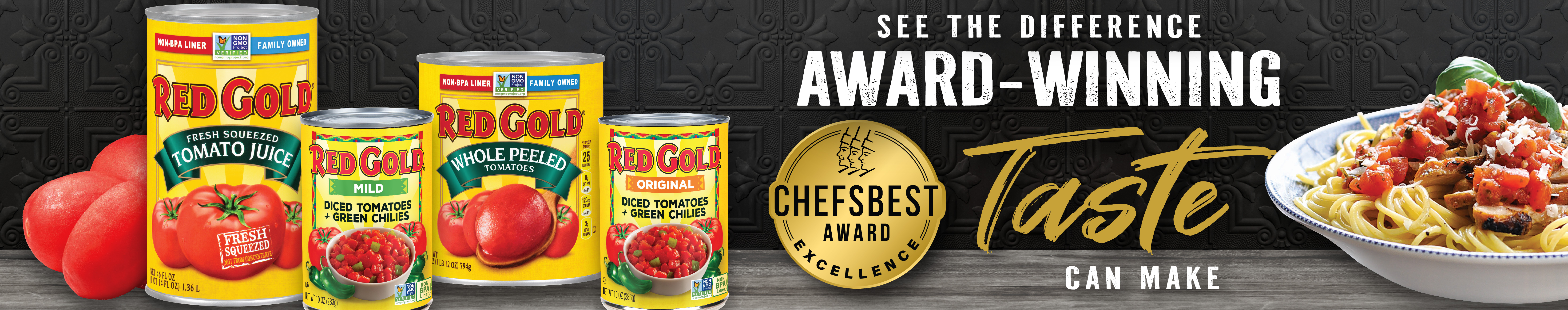 See the Difference Award-Winning Taste Can Make